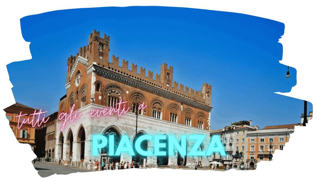 tutti gli eventi a Piacenza e provincia con foto di Piazza Cavalli e Palazzo Gotico